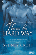 Three the Hard Way