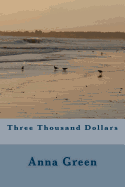 Three Thousand Dollars