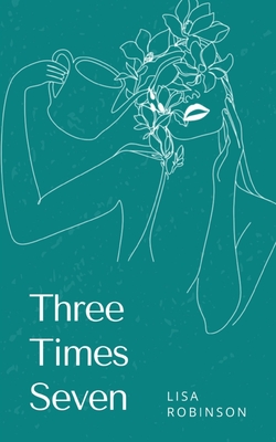 Three Times Seven - Robinson, Lisa