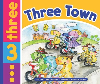 Three Town - Higgins, Nadia, and Rooney, Ronnie (Illustrator)