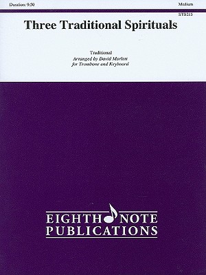 Three Traditional Spirituals: Part(s) - Marlatt, David (Composer)