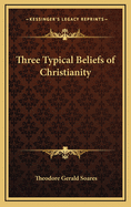 Three Typical Beliefs of Christianity