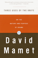 Three Uses of the Knife: On the Nature and Purpose of Drama