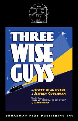 Three Wise Guys - Evans, Scott Alan, and Couchman, Jeffrey, and Runyon, Damon (Original Author)