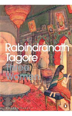 Three Women - Tagore, Rabindranath, Sir