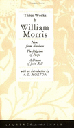 Three Works by William Morris - Morris, and Morris, William