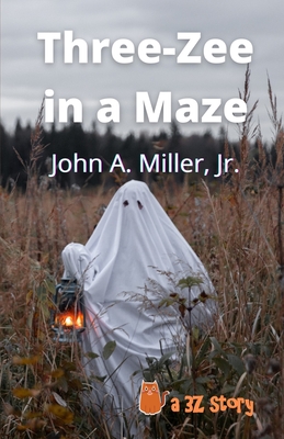 Three-Zee in a Maze - Miller, John A, Jr.