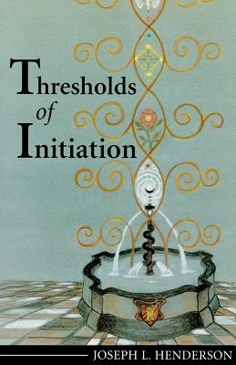 Thresholds of Initiation - Henderson, Joseph L