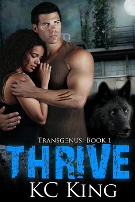 Thrive - Love, Elizabeth N (Editor), and King, Kc