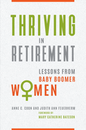 Thriving in Retirement: Lessons from Baby Boomer Women