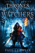 Thrones of the Watchers: Thrones I - Enmity