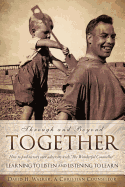 Through and Beyond Together