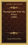 Through India with the Prince (1906)