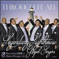 Through It All - Legendary Lighthouse Gospel Singers
