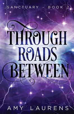 Through Roads Between - Laurens, Amy