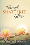 Through Shattered Glass