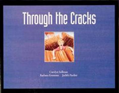 Through the Cracks - Sollman, Carolyn, and Emmons, Barbara, and Paolini, Judith