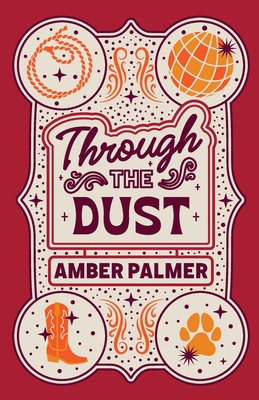 Through the Dust - Palmer, Amber