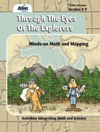 Through the Eyes of the Explorers: Minds-On Math and Mapping - Erickson, Sheldon