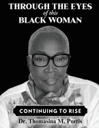 Through the Eyes of this Black Woman: Continuing to Rise