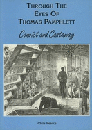 Through the Eyes of Thomas Pamphlett: Convict and Castaway