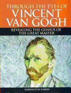 Through the Eyes of Vincent Van Gogh