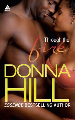Through the Fire - Hill, Donna