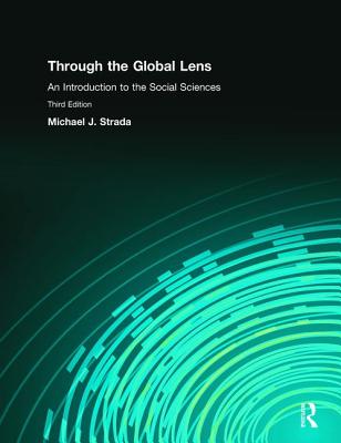 Through the Global Lens: An Introduction to Social Sciences - Strada, Michael