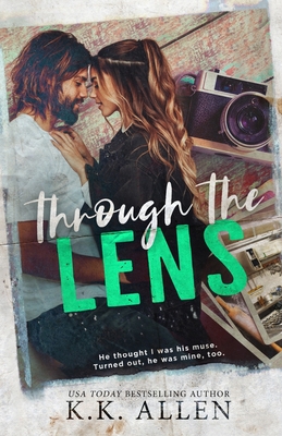 Through the Lens - Allen, K K