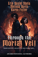 Through the Mortal Veil