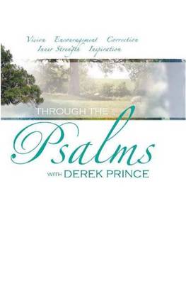 Through the Psalms with Derek Prince - Prince, Derek