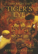 Through the Tiger's Eye