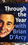 Through the Year with Brian D'Arcy