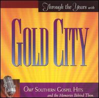 Through the Years with Gold City - Gold City
