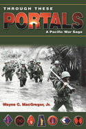 Through These Portals: A Pacific War Saga