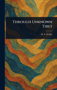 Through Unknown Tibet
