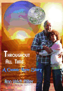 Throughout All Time: A Cosmic Love Story