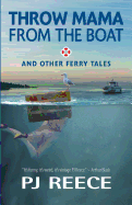 Throw Mama from the Boat and Other Ferry Tales