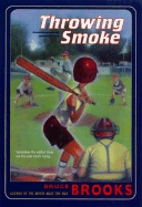 Throwing Smoke - Brooks, Bruce