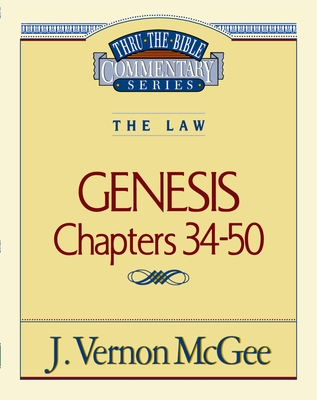 Thru the Bible Vol. 03: The Law (Genesis 34-50): 3 - McGee, J Vernon