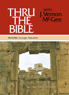 Thru the Bible Vol. 3: Proverbs Through Malachi: Simple Teaching of the Whole Bible 3