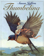 Thumbelina - Andersen, Hans Christian, and Ehrlich, Amy (Retold by)