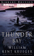 Thunder Bay - Krueger, William Kent, and Schirner, Buck (Read by)