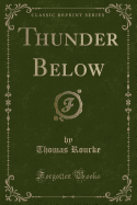 Thunder Below (Classic Reprint)