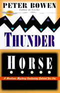 Thunder Horse - Bowen, Peter