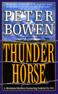 Thunder Horse - Bowen, Peter