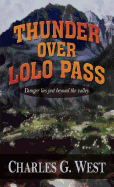 Thunder Over Lolo Pass