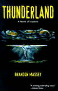 Thunderland: A Novel of Suspense