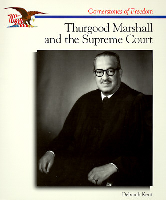 Thurgood Marshall & Supreme CT - Kent, Deborah Ann
