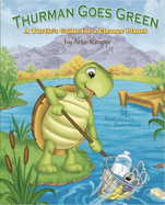 Thurman Goes Green: A Turtle's Guide for a Cleaner Planet
